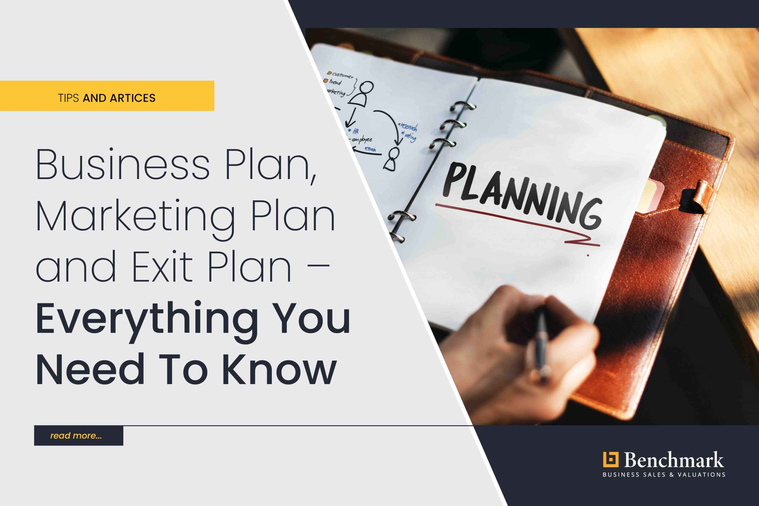 Business Plan, Marketing Plan and Exit Plan – everything you need to know